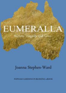 Eumeralla - Secrets, Tragedy and Love Read online