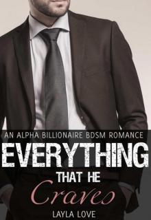Everything That He Craves (#2) (An Alpha Billionaire BDSM Romance) Read online