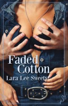 Faded Cotton (Erotic Romance) Read online
