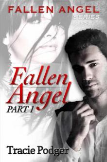 Fallen Angel, Part 1: Fallen Angel Series - A Mafia Romance Read online
