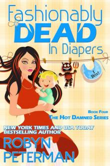 Fashionably Dead in Diapers: Hot Damned Series Book 4 Read online
