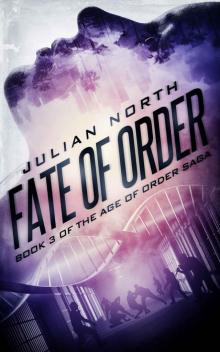 Fate of Order (Age of Order Saga Book 3) Read online