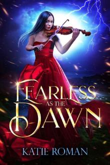 Fearless as the Dawn Read online