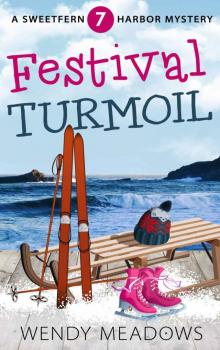 Festival Turmoil (Sweetfern Harbor Mystery Book 7) Read online