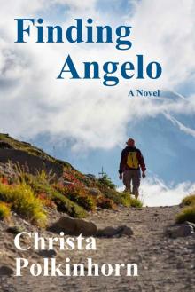 Finding Angelo (The Wine Lover's Daughter, Book 2) Read online