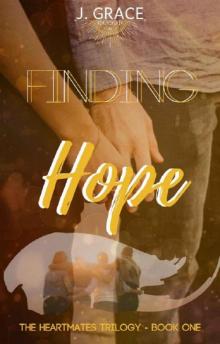 Finding Hope (The Heartmates Trilogy Book 1)