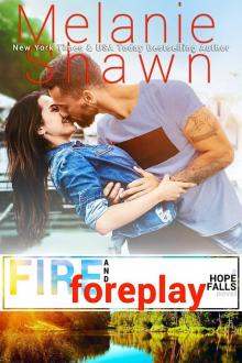 Fire and Foreplay Read online