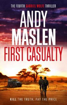 First Casualty (The Gabriel Wolfe Thrillers Book 4) Read online