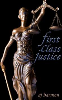 First Class Justice (First Class Novels) Read online