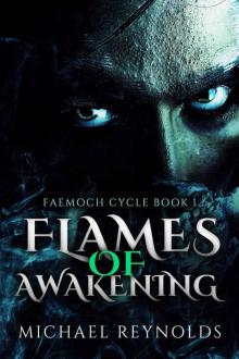 Flames of Awakening: Faemoch Cycle Book 1 Read online