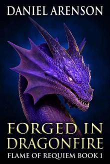Forged in Dragonfire (Flame of Requiem Book 1) Read online
