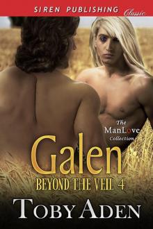 Galen [Beyond the Veil 4] (Siren Publishing Classic ManLove) Read online