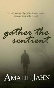 Gather the Sentient Read online