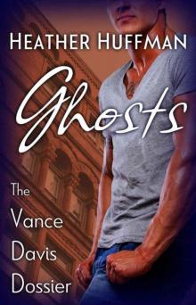 Ghosts (Vance Davis Dossier #1) Read online