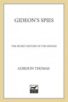 Gideon's Spies: The Secret History of the Mossad Read online