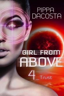 Girl From Above #4: Trust Read online