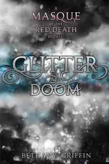 Glitter & Doom: A Masque of the Red Death Story Read online
