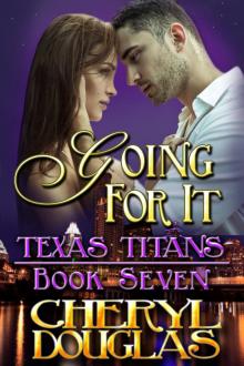 Going For It (Texas Titans #7) Read online