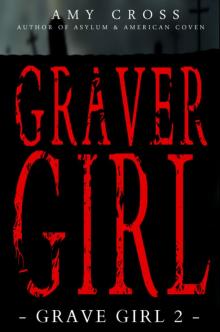 Graver Girl (Grave Girl 2) Read online