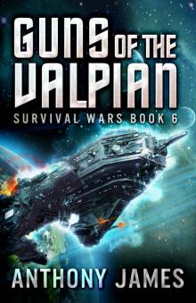 Guns of the Valpian (Survival Wars Book 6) Read online