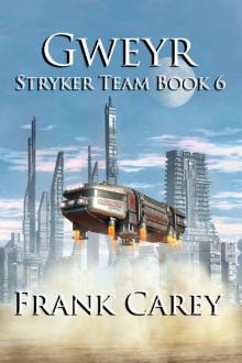 Gweyr (Stryker Team Book 6) Read online