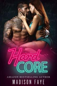 Hard Core (Dirty Bad Things Book 1)