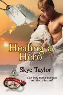 Healing A Hero (The Camerons of Tide’s Way #4) Read online