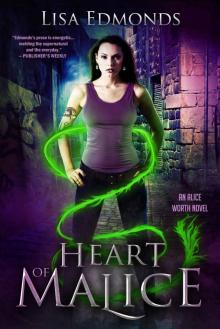 Heart of Malice (Alice Worth Book 1) Read online