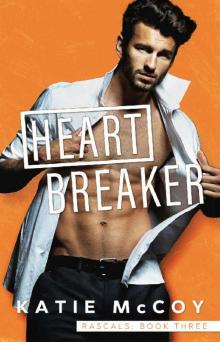 Heartbreaker (Rascals Book 3) Read online