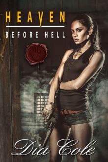 Heaven Before Hell: A Post-Apocalyptic Paranormal Romance Series (Prequel to Heaven in Hell) Read online