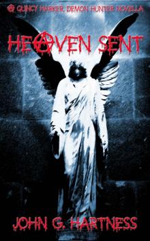 Heaven Sent - a Quincy Harker Novella (Quincy Harker Demon Hunter Book 5) Read online