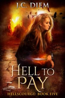 Hell To Pay (Hellscourge Book 5)