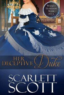 Her Deceptive Duke (Wicked Husbands Book 4) Read online