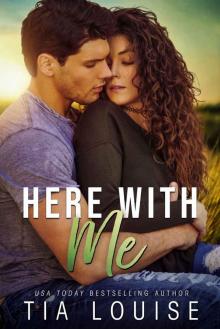 Here With Me: A Best Friend's Brother stand-alone romance. Read online