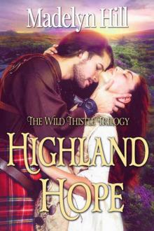 Highland Hope (Wild Thistle Triology Book 1) Read online