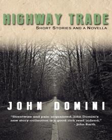 Highway Trade and Other Stories Read online