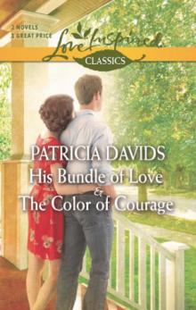 His Bundle of Love / the Color of Courage