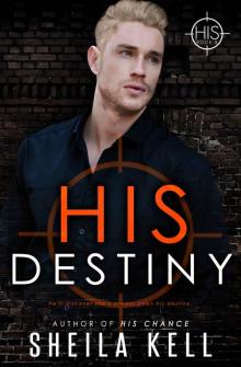 His Destiny (HIS Series Book 5) Read online