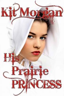 His Prairie Princess (Prairie Brides) Read online