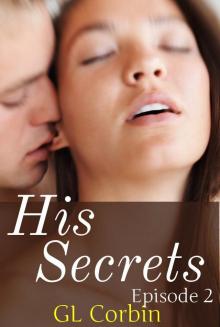 His Secrets - Episode 2 Read online