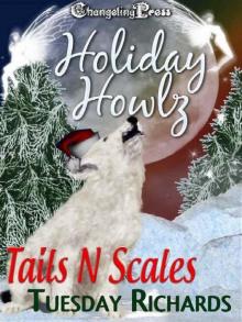 Holiday Howlz: Tails and Scales