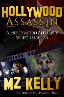 Hollywood Assassin: A Hollywood Alphabet Series Thriller Read online