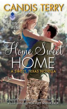 Home Sweet Home (Sweet, Tx. Book 4.5) (Contemporary Romance Novella) Read online