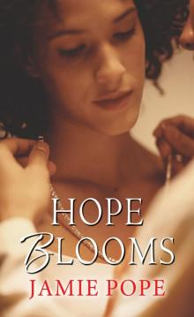 Hope Blooms Read online