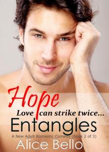 Hope Entangles: A New Adult Romantic Comedy (Book 2 of 3) Read online