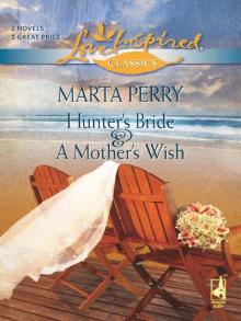 Hunter's Bride and A Mother's Wish Read online