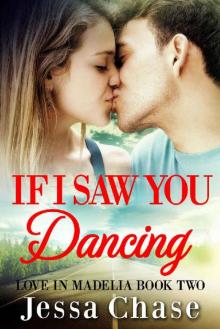 If I Saw You Dancing (Love in Madelia Book 2) Read online