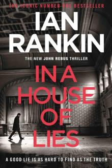 In a House of Lies: The Brand New Rebus Thriller (Inspector Rebus 22)