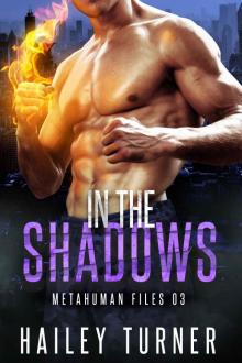 In the Shadows (Metahuman Files Book 3) Read online