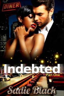 Indebted: Part 1: The Virgin & The Bad-Boy Billionaire (A BWWM Billionaire Romance) Read online